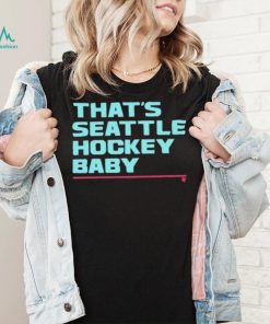 That’s Seattle Hockey Baby Shirt