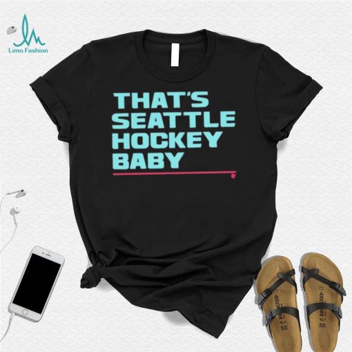 That’s Seattle Hockey Baby Shirt