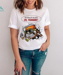 The Cream of the Crop oh yeah meme art shirt
