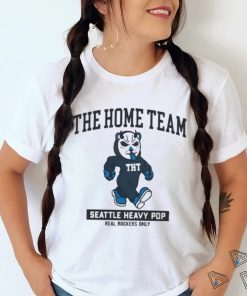 The Home Team Seattle Heavy Pop Real Rockers Only Shirt, hoodie, sweater, long sleeve and tank top The Home Team Seattle Heavy Pop Real Rockers Only Shirt