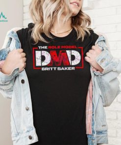 The Role Model Dmd Britt Baker Shirt