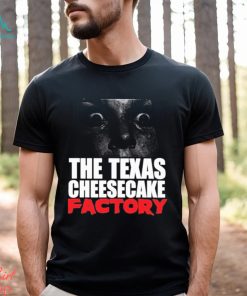 The Texas Cheesecake Factory Shirt