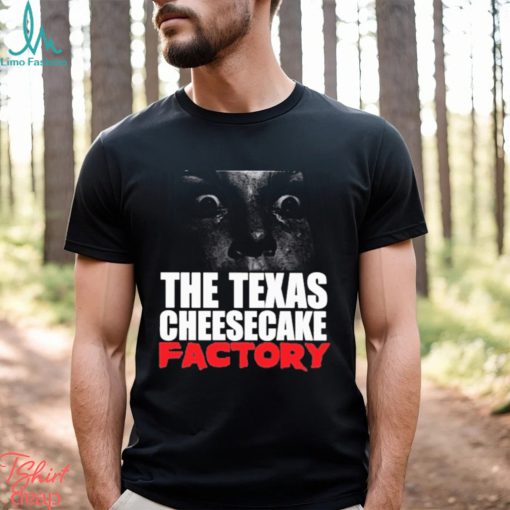 The Texas Cheesecake Factory Shirt