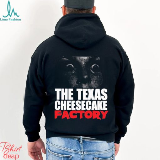 The Texas Cheesecake Factory Shirt