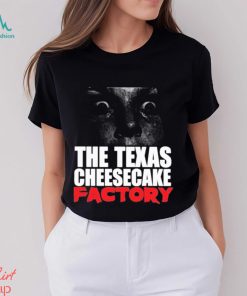 The Texas Cheesecake Factory Shirt