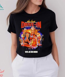 The drive in with Joe bob briggs shirt