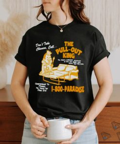 The pull out king shirt