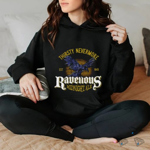Thirsty Nevermore Ravenous Midnight Ale 1845 retro shirt