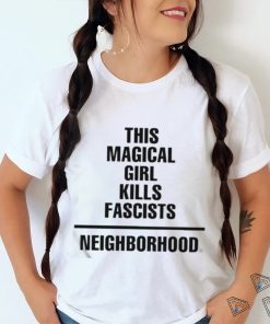This Magical Girl Kills Fascists Neighborhood Shirt