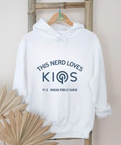 This nerd loves Kios 91.5 Omaha Public Radio logo 2023 shirt