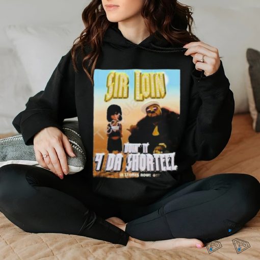 Toyagamboa Sir Loin Don’t It 4 Da Shorteez Shirt