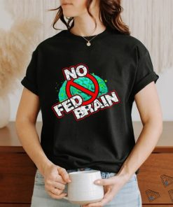 Turnbuckle Tavern No Fed Brain shirt