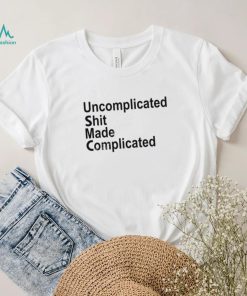 Uncomplicated Shit Made Complicated Shirt F’n Boot shirt