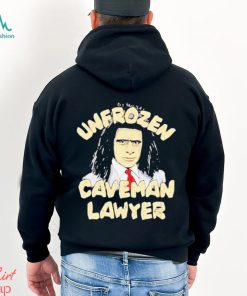 Unfrozen Caveman Lawyer Shirt