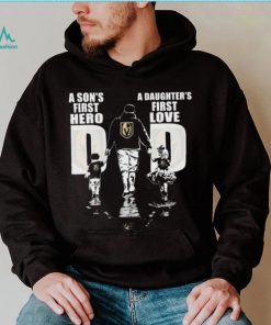 Vegas Golden Knights Dad A Son’s First Hero A Daughter’s First Love 2023 Shirt