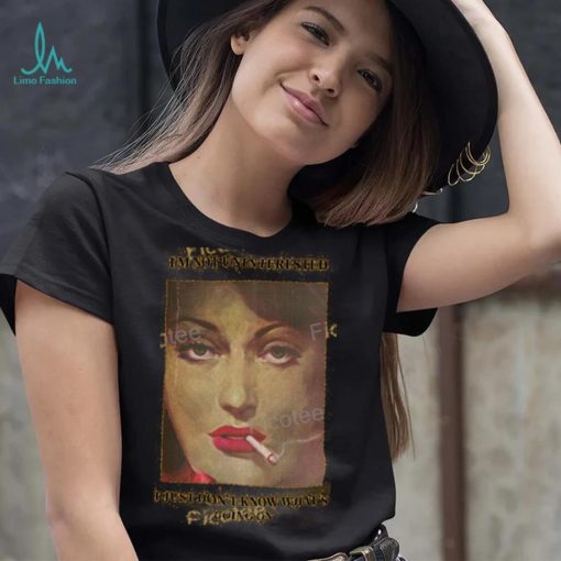 Vintagefantasy Magazine I’M Not Uninterested I Just Don’T Know What’S Going On Tee Shirt