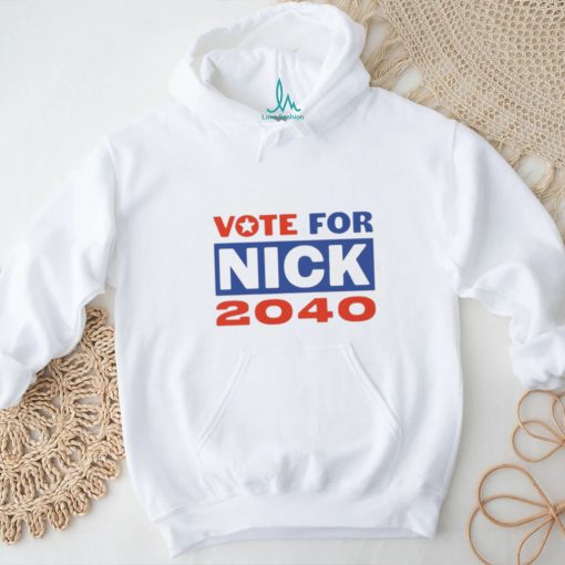 Vote For Nick 2040 shirt