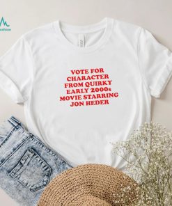 Vote for character from Quirly Early 2000s movie starring Jon Heder 2023 shirt