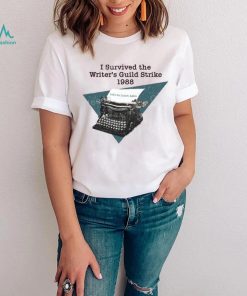 Wga I Survived The Writers Guild Strike 1988 Tee Shirt