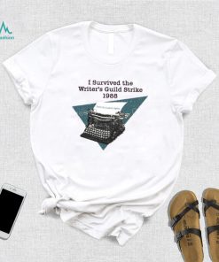 Wga I Survived The Writers Guild Strike 1988 Tee Shirt