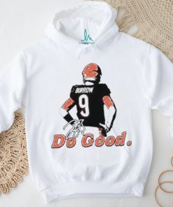 Where I’m From Joe Burrow Do Good Burrow Stand Shirt
