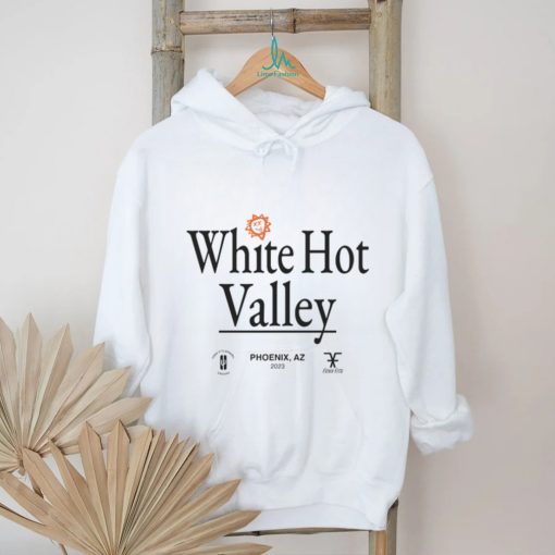 White hot valley shirt
