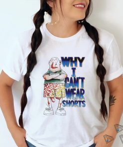 Why i can’t wear shorts shirt