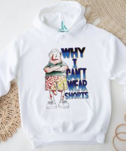 Why i can’t wear shorts shirt, hoodie, sweater, long sleeve and tank top Why i can’t wear shorts shirt
