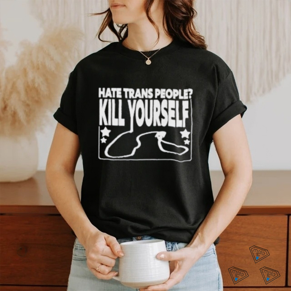 Wife Appreciator Hate Trans People Kill Yourself T Shirt Wife Appreciator Hate Trans People Kill Yourself T Shirt