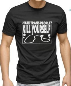 Wife Appreciator Hate Trans People Kill Yourself T Shirt