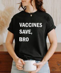 Wireandhoney vaccines save bro shirt