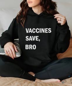 Wireandhoney vaccines save bro shirt