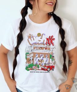 Wishnik Wish You Were Here In Atlanta Shirt