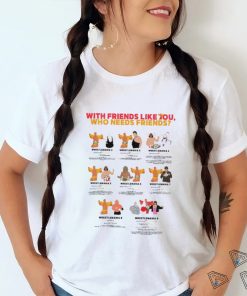 With friends like you who needs friends Wrestlemania 2 – 9 art shirt