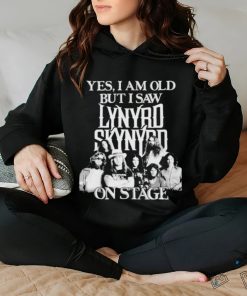 Yes I am old but I saw lynyrd skynyrd on stage shirt