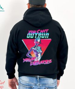 You Can’t Outrun Your Desires Robot Sexy Shirt