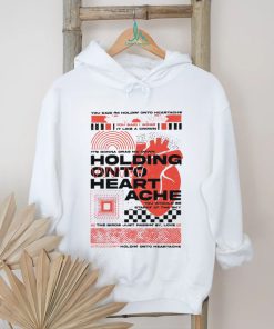 You said I’m holdin’ onto hearache it’s gonna drag me down 2023 shirt