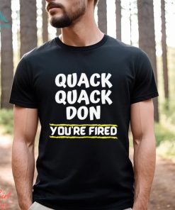 You’re Fired Donald Chump Shirt