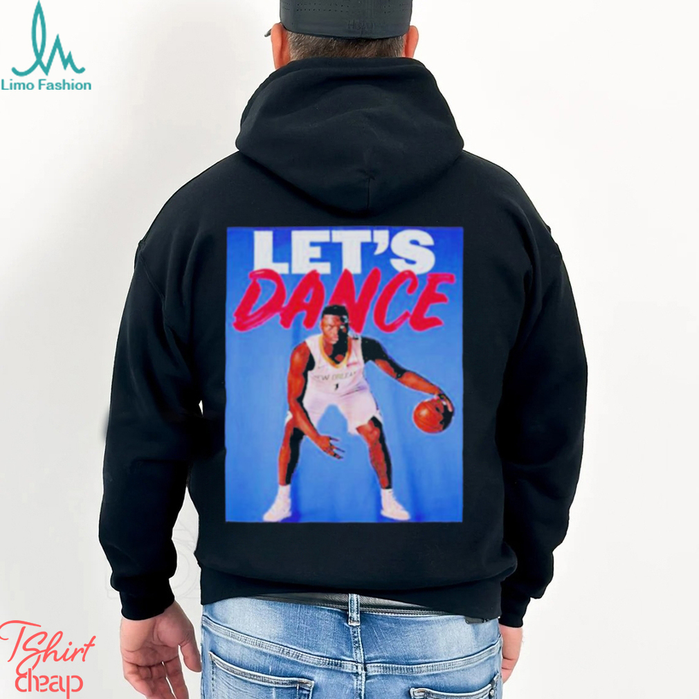 Zion williamson let's dance basketball T-shirt, hoodie, tank top