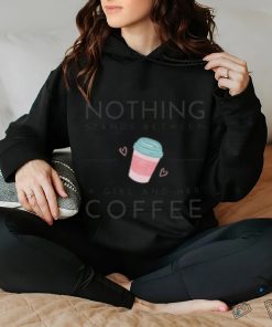 a girl and her coffee t shirt