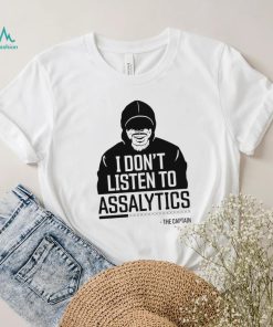 i dont listen to assalytics the captain logo shirt shirt trang