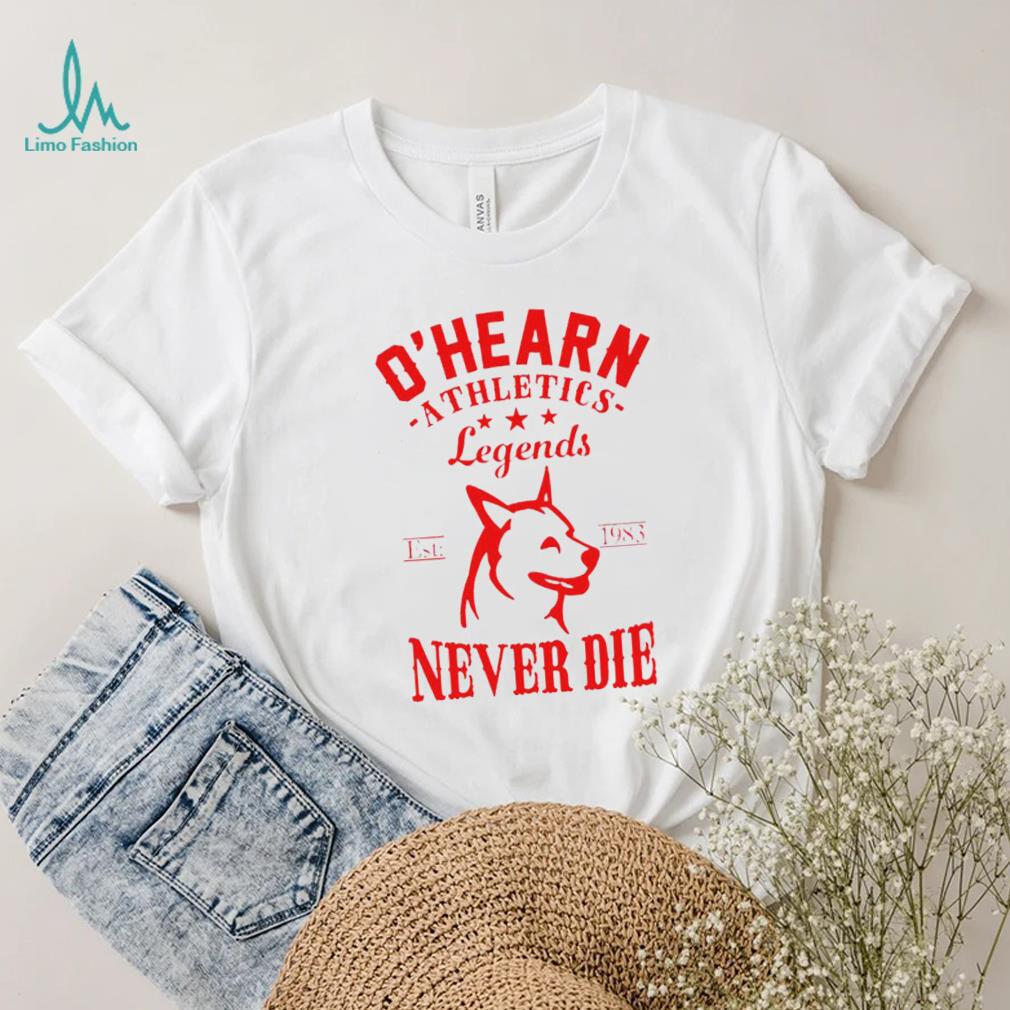 ohearn athletics legends never die logo shirt shirt trang ohearn athletics legends never die logo shirt shirt trang