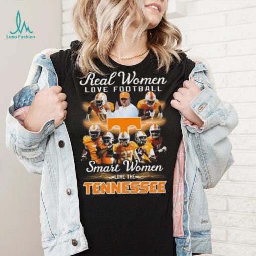 tennessee volunteers real women love football smart women love tennessee volunteers 2023 shirt