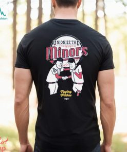 tipping pitches unionize the minors shirt Shirt