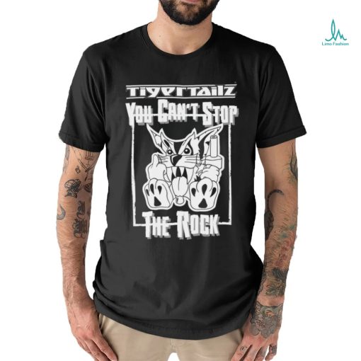 you can’t stop the rock shirt