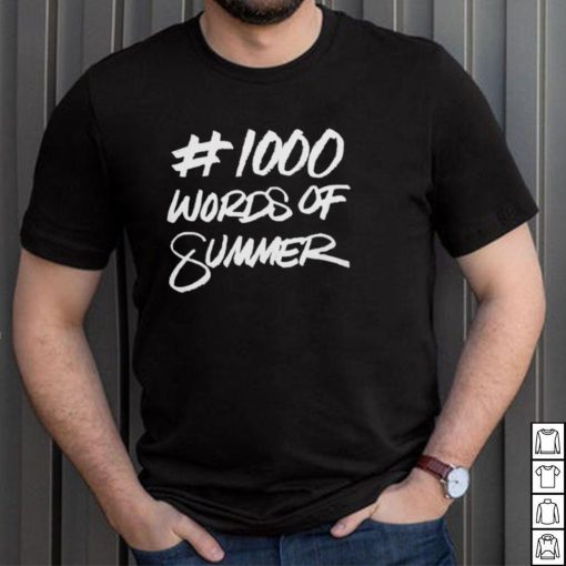 1000 Words Of Summer Shirt