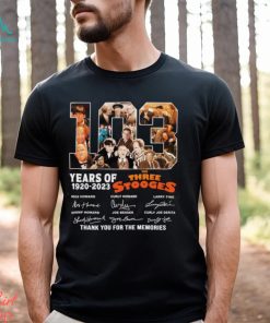 103 Years Of 1920 – 2023 The Three Stooges Signed Thank You For The Memories T Shirt