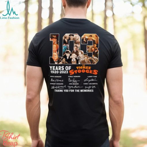 103 Years Of 1920 – 2023 The Three Stooges Signed Thank You For The Memories T Shirt