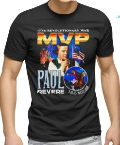 1776 Revolutionary War MVP Paul Revere 12.5 Miles retro art shirt
