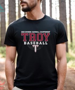 2023 Division I Championship Troy Baseball shirt